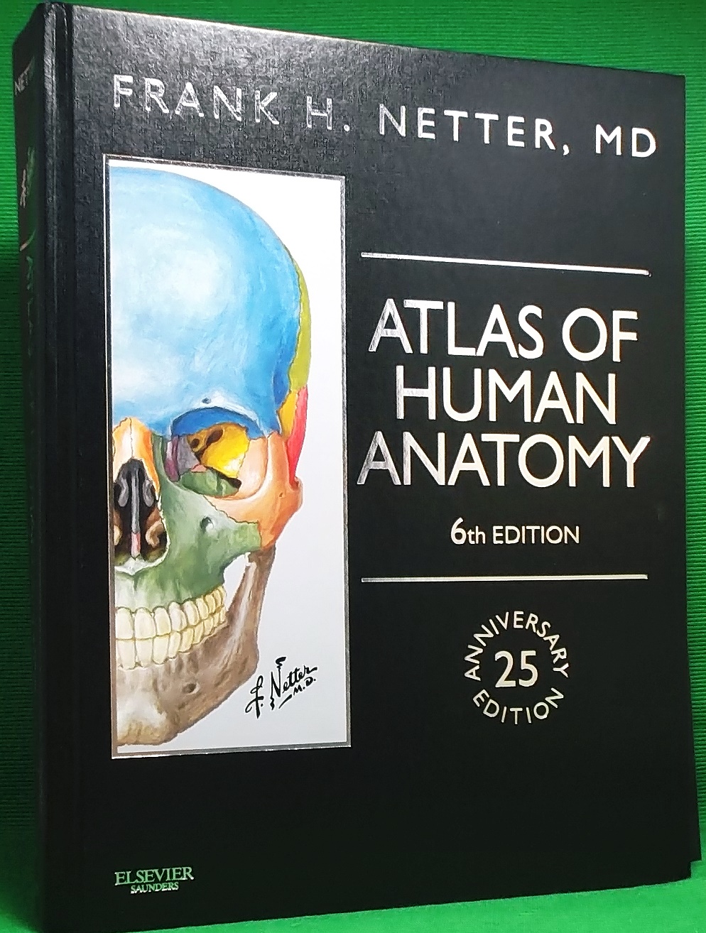 Atlas of Human Anatomy 6th Edition (25 Anniversary Edition)