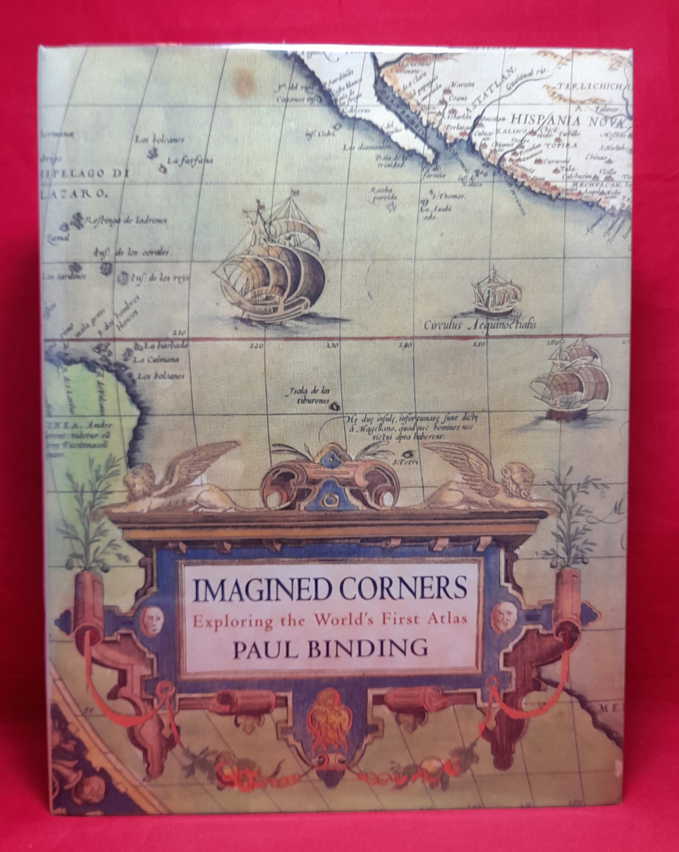 Imagined Corners: Exploring the World's First Atlas